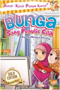 Image of Bunga Sang Penulis Cilik : Kecil - Kecil Punya Karya