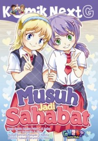 Image of Musuh Jadi Sahabat : Komik Next G