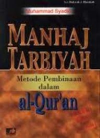 Image of Manhaj Tarbiyah : Metode Pembinaan dalam Al-Qur'an