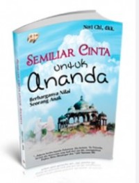 Image of Semilir Cinta untuk Ananda : Berharga Nilai Seorang Anak