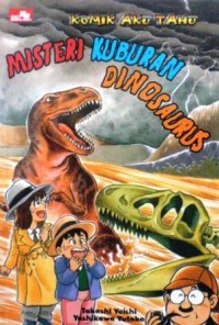 Image of Komik Aku Tahu Misteri Kuburan Dinosaurus