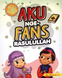 Image of Aku Nge-Fans Rasulullah