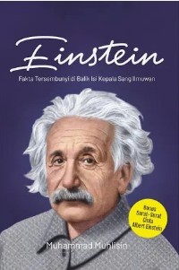 Image of Einstein: Fakta Tersembunyi di Balik Isi Kepala Sang Ilmuwan