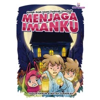 Image of Komik Anak Islami Trabiyah Imaniyah: Menjaga Imanku