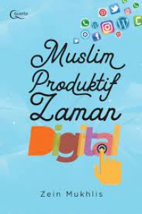 Image of Muslim Produktif Zaman Digital