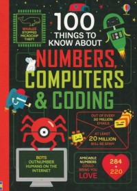 Image of One Hundred (100) Thing to Know About  Numbers, Computers and Coding