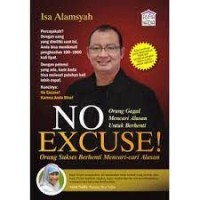 Image of No Excuse!: Saatnya Berhenti Mencari-cari Alasan