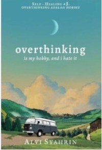 Image of Overthinking: is My Hobby, and I Hate It
