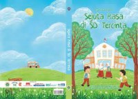 Image of Sehimpun Cerita: Sejuta Rasa di SD Tercinta