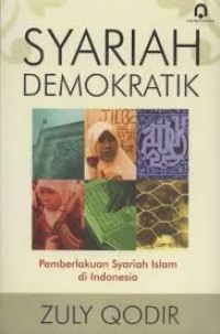 Image of Syariah Demokratik: Pemberlakuan Syariah Islam di Indonesia