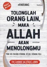 Image of Tolonglah Orang Lain Maka Allah Akan Menolongmu