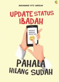 Image of Update Status Ibadah, Pahala Hilang Sudah