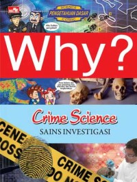 Image of Why? Crime Science (Sains Investigasi)