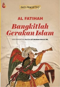Image of Al-Fatihah, Bangkitlah Gerakan Islam