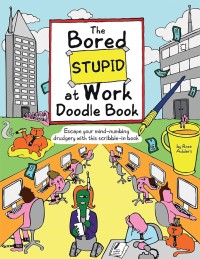 Image of Bored Stupid at Work Doodle Book