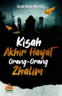 Image of Kisah Akhir Hayat Orang-Orang Zhalim