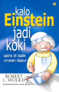 Image of Kalo Einstein jadi koki