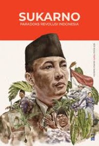 Image of Sukarno: Paradoks Revolusi Indonesia